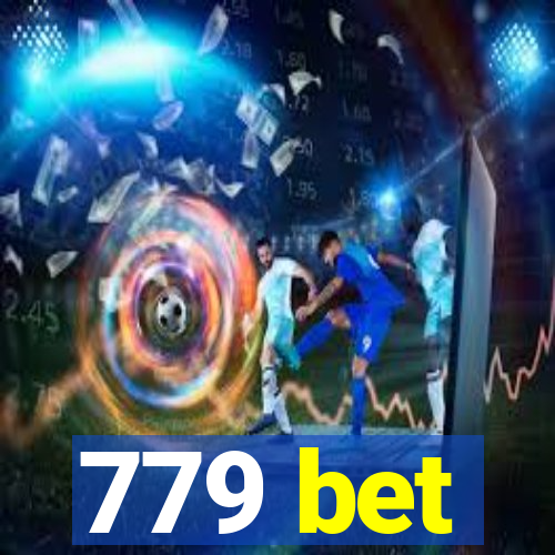 779 bet